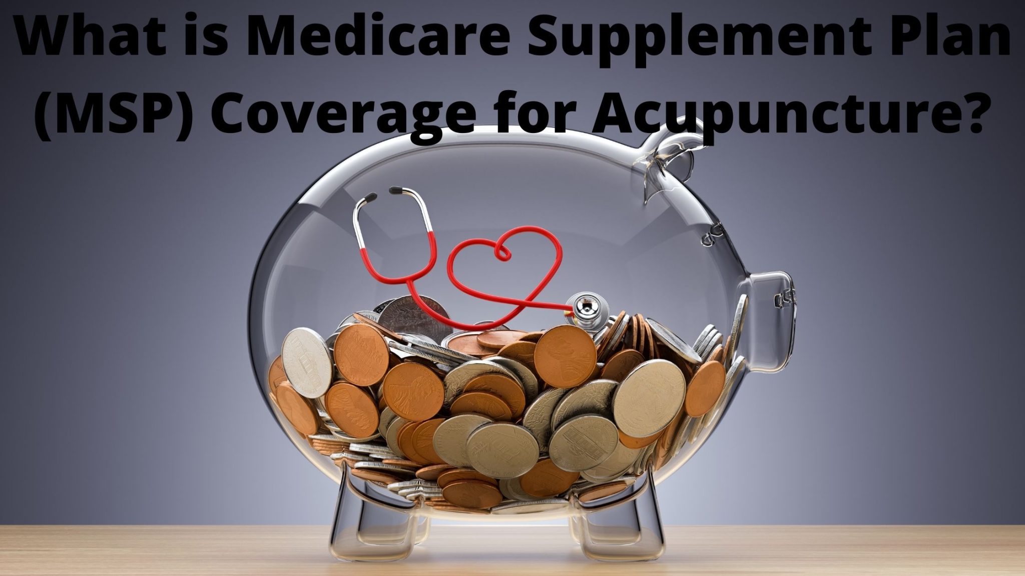 Medicare Supplement Plan F Coverage for Acupuncture