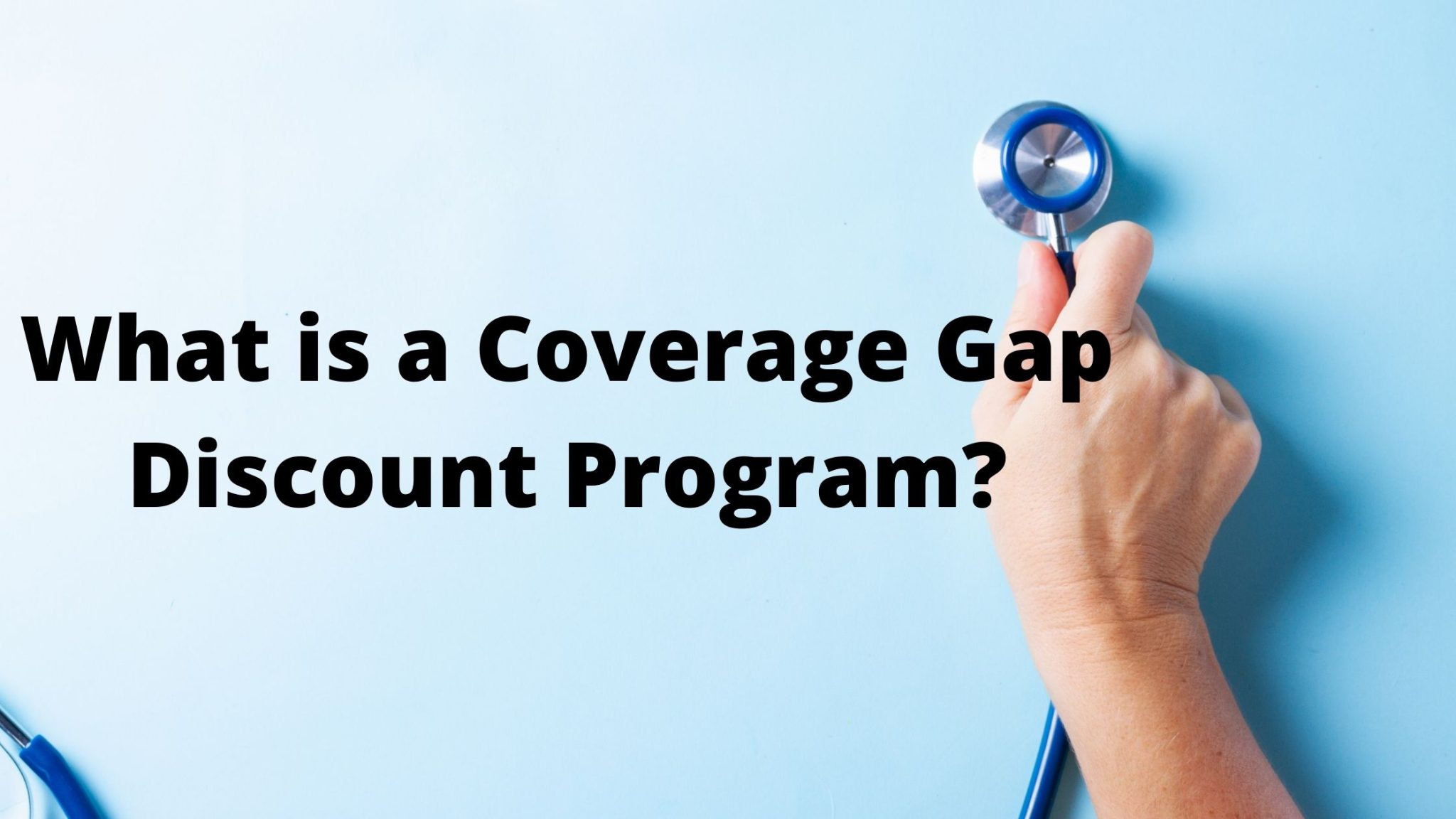 The Complete Guide to Coverage Gap Discount Programs